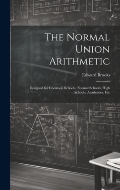 Cover for Edward Brooks · Normal Union Arithmetic (Book) (2023)