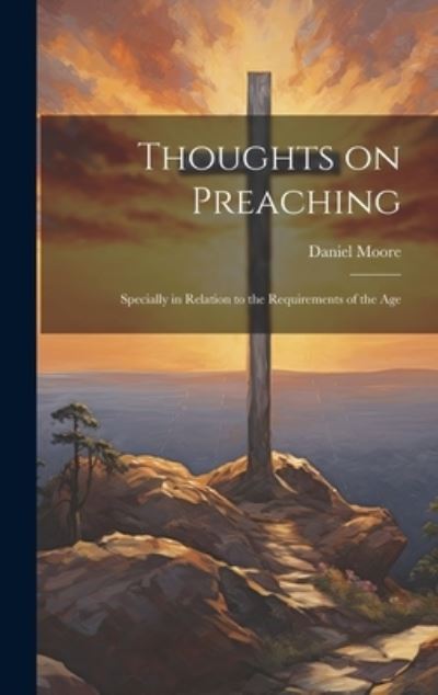 Cover for Daniel Moore · Thoughts on Preaching (Book) (2023)