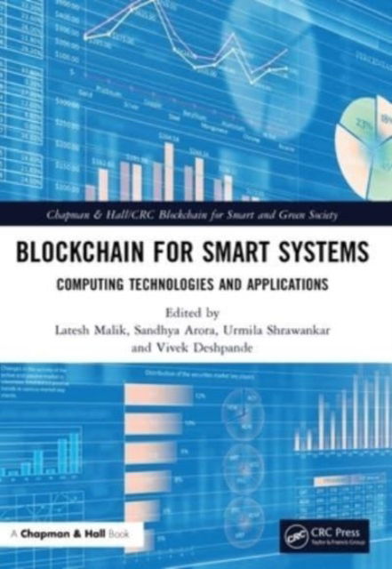 Blockchain for Smart Systems: Computing Technologies and Applications - Chapman & Hall / CRC Blockchain for Smart and Green Society (Taschenbuch) (2024)