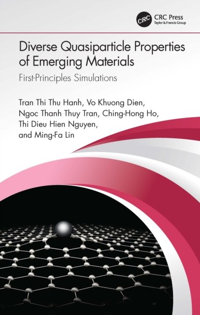 Cover for Tran Thi Thu Hanh · Diverse Quasiparticle Properties of Emerging Materials: First-Principles Simulations (Hardcover bog) (2022)