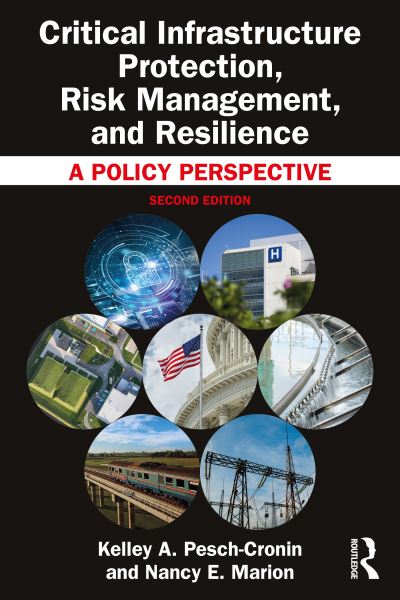 Cover for Kelley A. Pesch-Cronin · Critical Infrastructure Protection, Risk Management, and Resilience: A Policy Perspective (Hardcover Book) (2024)