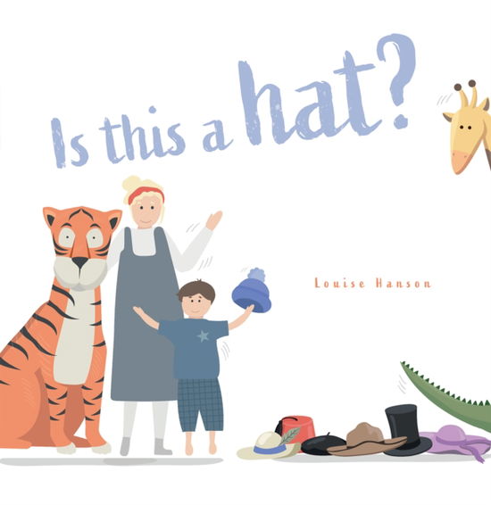 Cover for Louise Hanson · Is This a HAT? (Hardcover Book) (2024)