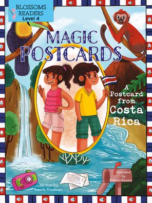 A Postcard from Costa Rica - Magic Postcards - Laurie Friedman - Bøker - Crabtree Publishing Co,Canada - 9781039647053 - 1. september 2022