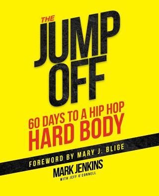 Cover for Mary J Blige · Jump Off; 60 Days To A (Hip Hop) Hard Body (Paperback Book) (2019)