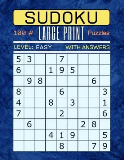 Cover for TS Puzzle Press · Sudoku 100 Large Print Puzzles Level Easy : Puzzle Book for Adults. Easy Level. Answers Are Included. (Paperback Bog) (2019)