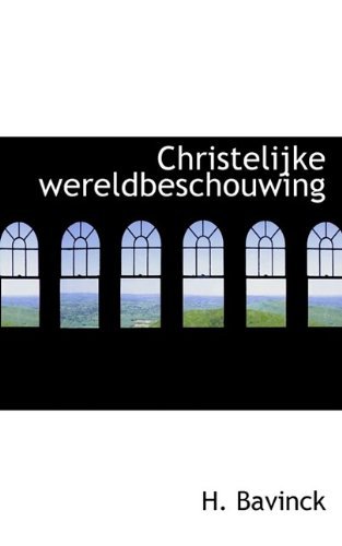 Cover for H Bavinck · Christelijke Wereldbeschouwing (Paperback Book) (2009)