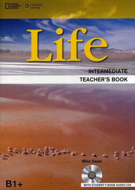 Life Intermediate: Teacher's Book with Audio CD - Hughes, John (Duke University) - Książki - Cengage Learning, Inc - 9781133316053 - 29 czerwca 2012