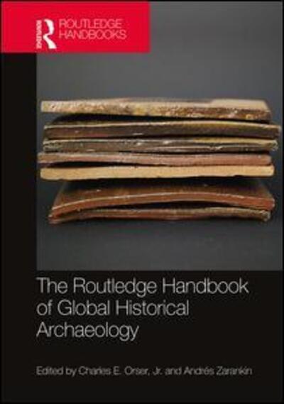 Cover for Pedro Paulo A. Funari · The Routledge Handbook of Global Historical Archaeology (Hardcover Book) (2020)