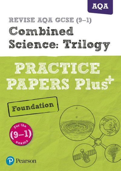 Cover for Stephen Hoare · Pearson REVISE AQA GCSE Combined Science (Foundation): Practice Papers Plus - for 2025 and 2026 exams - Pearson Revise (Paperback Book) [Student edition] (2018)