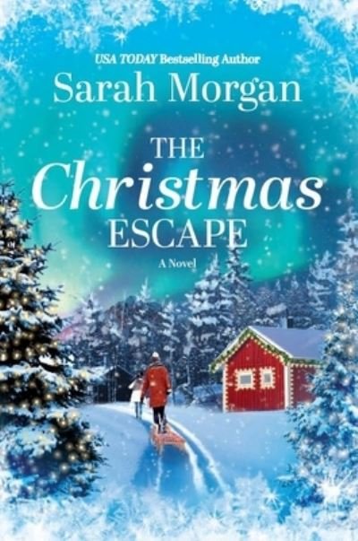 Cover for Sarah Morgan · Christmas Escape (Inbunden Bok) (2021)