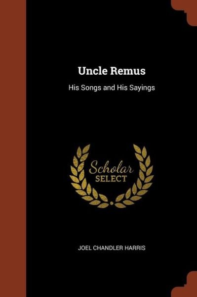 Cover for Joel Chandler Harris · Uncle Remus (Paperback Book) (2017)