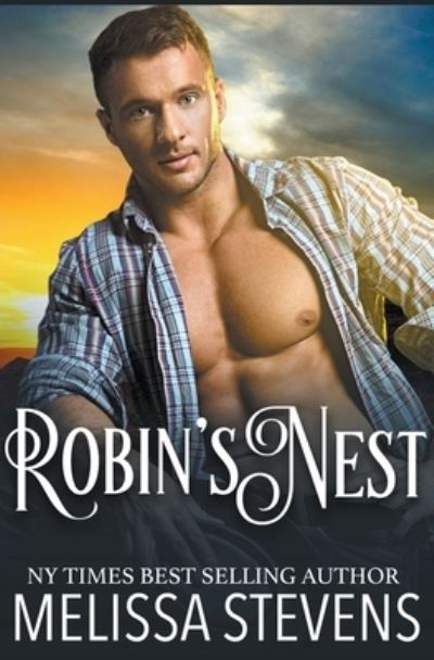 Robin's Nest - Melissa Stevens - Books - Draft2Digital - 9781393668053 - March 31, 2020