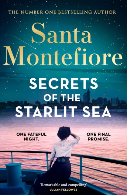 Cover for Santa Montefiore · Secrets of the Starlit Sea: The spellbinding and stunningly romantic new novel from the number one bestselling author! - Timeslider (Gebundenes Buch) (2025)