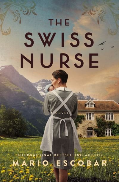 Cover for Mario Escobar · The Swiss Nurse (Paperback Book) (2023)