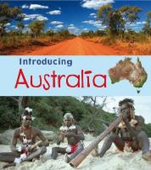 Introducing Australia - Anita Ganeri - Inne - Capstone Global Library Ltd - 9781406263053 - 14 sierpnia 2014