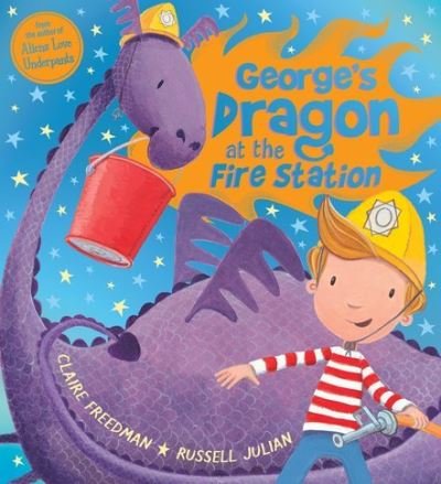 Cover for Claire Freedman · George's Dragon at the Fire Station (Paperback Book) (2017)