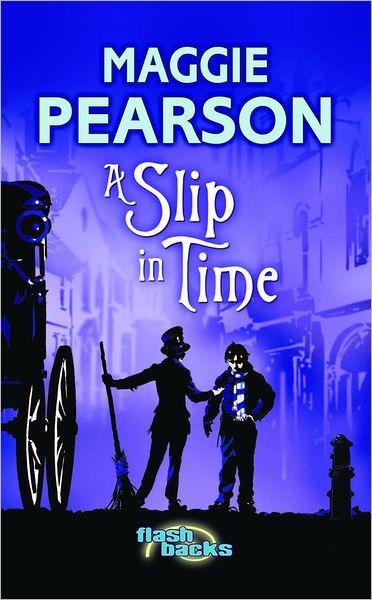 Cover for Maggie Pearson · A Slip in Time - Flashbacks (Paperback Book) (2010)