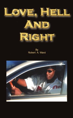 Cover for Robert Ward · Love, Hell and Right (Taschenbuch) (2005)
