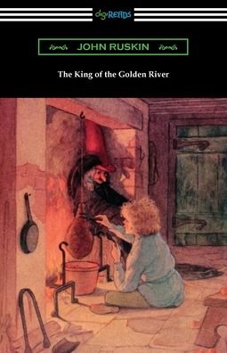 Cover for John Ruskin · The King of the Golden River (Paperback Book) (2021)