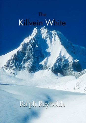 Cover for Ralph Reynolds · The Killvein White (Hardcover Book) (2011)