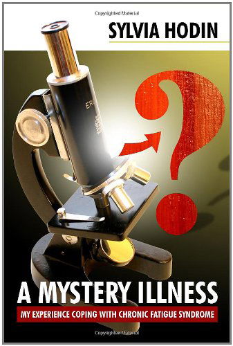 Cover for Sylvia Hodin · A Mystery Illness (Hardcover Book) (2011)