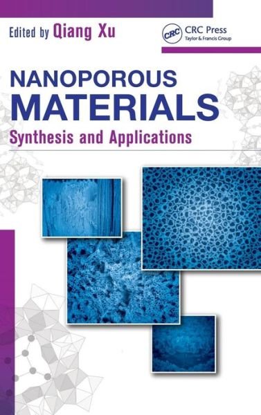 Cover for Qiang Xu · Nanoporous Materials: Synthesis and Applications (Innbunden bok) (2013)