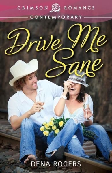 Cover for Dena Rogers · Drive Me Sane (Taschenbuch) (2014)