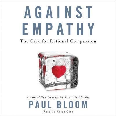 Cover for Paul Bloom · Against Empathy (CD) (2016)