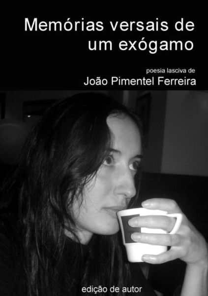 Cover for Joño Pimentel Ferreira · Memorias Versais De Um Exogmo - Exogamous Man's Versal Memories (Paperback Book) [Portuguese edition] (2011)