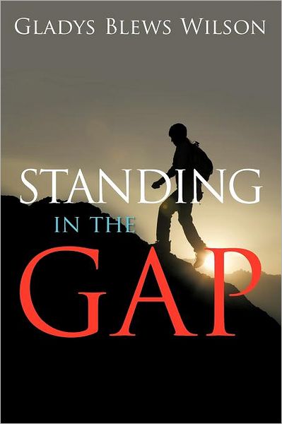 Cover for Gladys Blews Wilson · Standing in the Gap (Paperback Book) (2011)