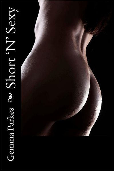 Cover for Gemma Parkes · Short 'n' Sexy (Paperback Book) (2011)