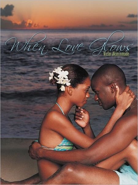 Cover for Victor Akinrinmade · When Love Glows (Paperback Book) (2012)