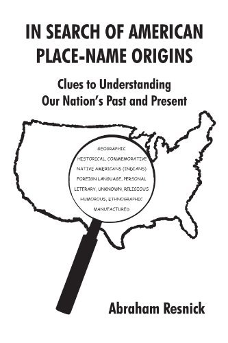 Cover for Abraham Resnick · In Search of American Place-name Origins: Clues to Understanding Our Nation's Past and Present (Paperback Bog) (2012)