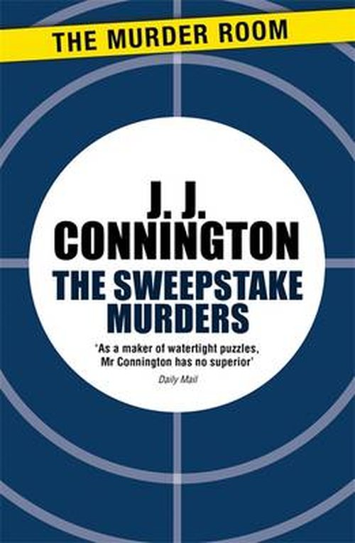 The Sweepstake Murders - Murder Room - J J Connington - Books - The Murder Room - 9781471906053 - June 14, 2014