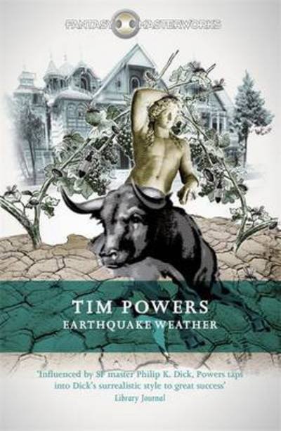 Cover for Tim Powers · Earthquake Weather - Fantasy Masterworks (Pocketbok) (2015)