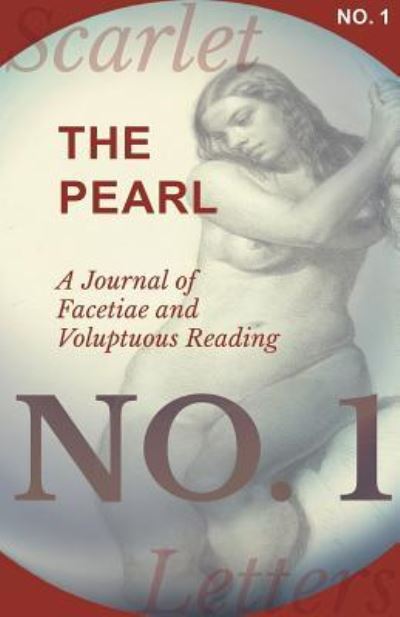 Cover for The Pearl - A Journal of Facetiae and Voluptuous Reading - No. 1 (Paperback Book) (2017)