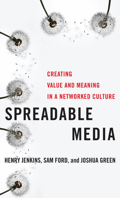 Cover for Henry Jenkins · Spreadable Media: Creating Value and Meaning in a Networked Culture - Postmillennial Pop (Pocketbok) (2018)