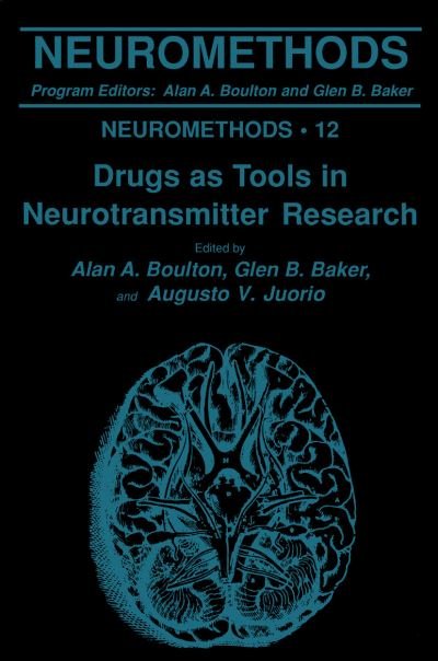 Cover for Alan a Boulton · Drugs as Tools in Neurotransmitter Research - Neuromethods (Paperback Book) [Softcover reprint of the original 1st ed. 1989 edition] (2013)