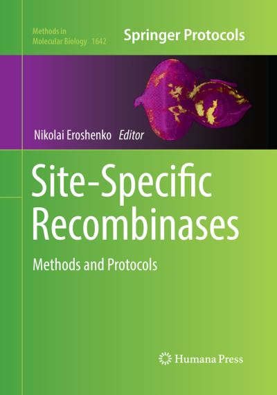 Cover for Site-Specific Recombinases: Methods and Protocols - Methods in Molecular Biology (Paperback Book) [Softcover reprint of the original 1st ed. 2017 edition] (2018)