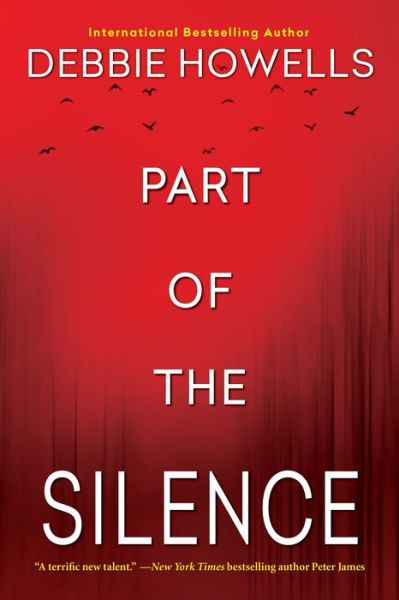 Part of the Silence - Debbie Howells - Books - Kensington Publishing - 9781496714053 - April 24, 2018