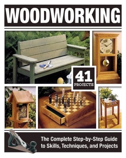 Cover for Tom Carpenter · Woodworking: The Complete Step-By-Step Guide to Skills, Techniques, and Projects (Paperback Book) (2019)