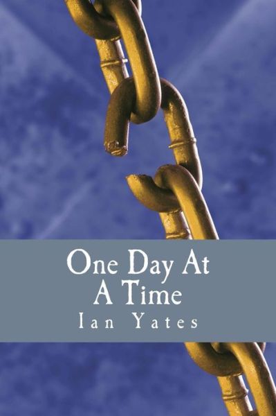 Cover for Ian Yates · One Day at a Time: a Dci Carter Novel (Paperback Book) (2014)