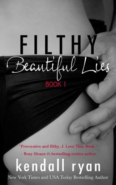 Cover for Kendall Ryan · Filthy Beautiful Lies (Paperback Book) (2014)