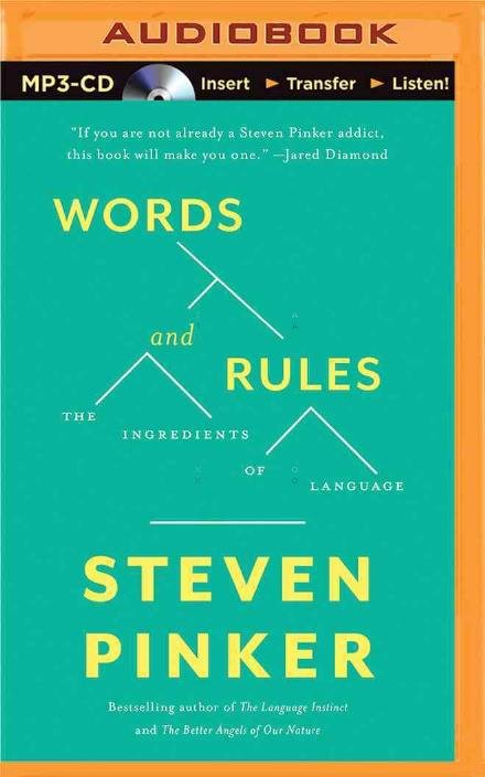 Words and Rules: the Ingredients of Language - Steven Pinker - Ljudbok - Brilliance Audio - 9781501261053 - 4 augusti 2015