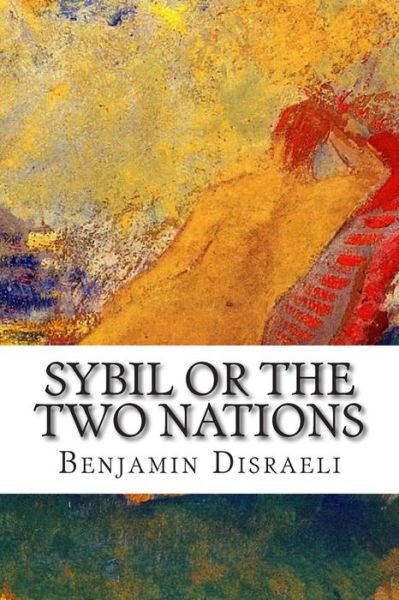 Cover for Benjamin Disraeli · Sybil or the Two Nations (Paperback Book) (2014)