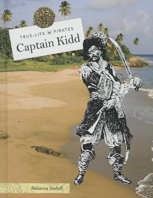 Cover for Rebecca Stefoff · Captain Kidd (Hardcover Book) (2014)