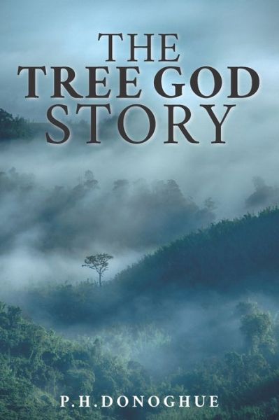 Cover for Donoghue · The Tree God Story (Pocketbok) (2020)