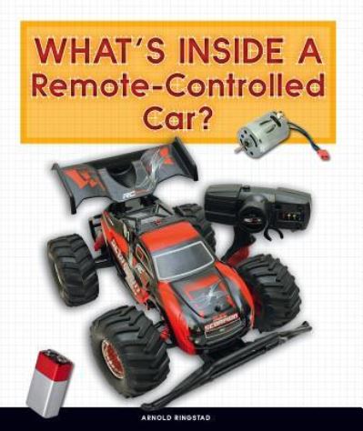 Cover for Arnold Ringstad · What's Inside a Remote-Controlled Car? (Inbunden Bok) (2019)