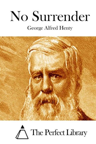 Cover for George Alfred Henty · No Surrender (Paperback Book) (2015)