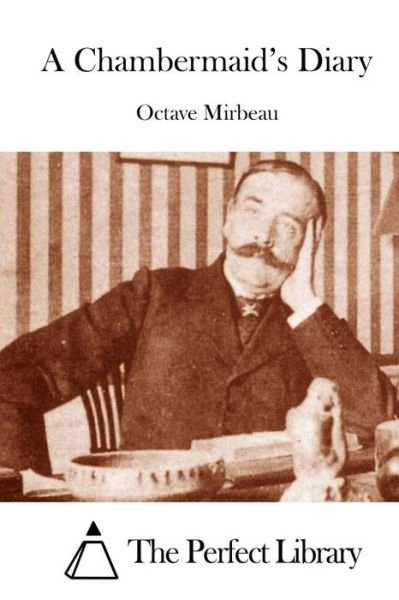 Cover for Octave Mirbeau · A Chambermaid's Diary (Pocketbok) (2015)